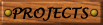 Projects
