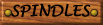 Spindles
